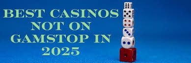 Exploring Casinos Outside GamStop A Guide to Non-GamStop Gambling Exploring Casinos Outside GamStop A Guide to Non-GamStop Gambling